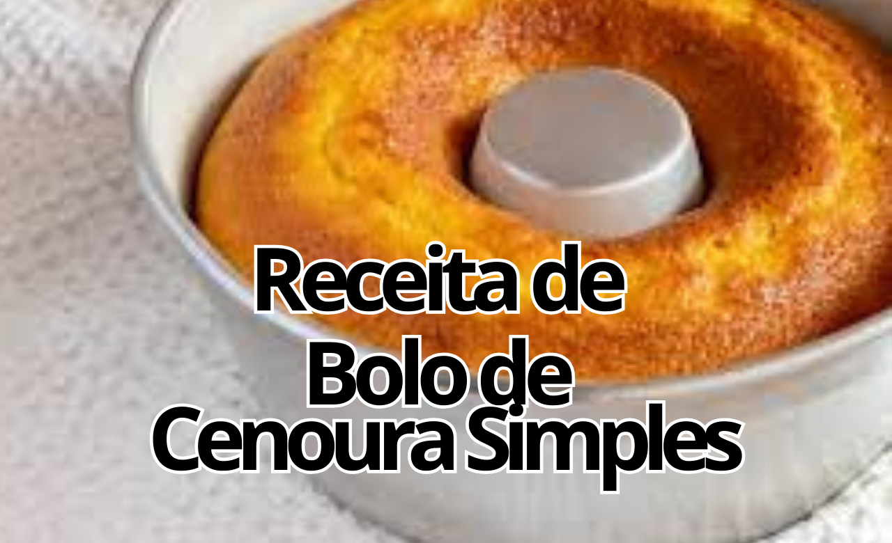 Receita Bolo de Cenoura Simples