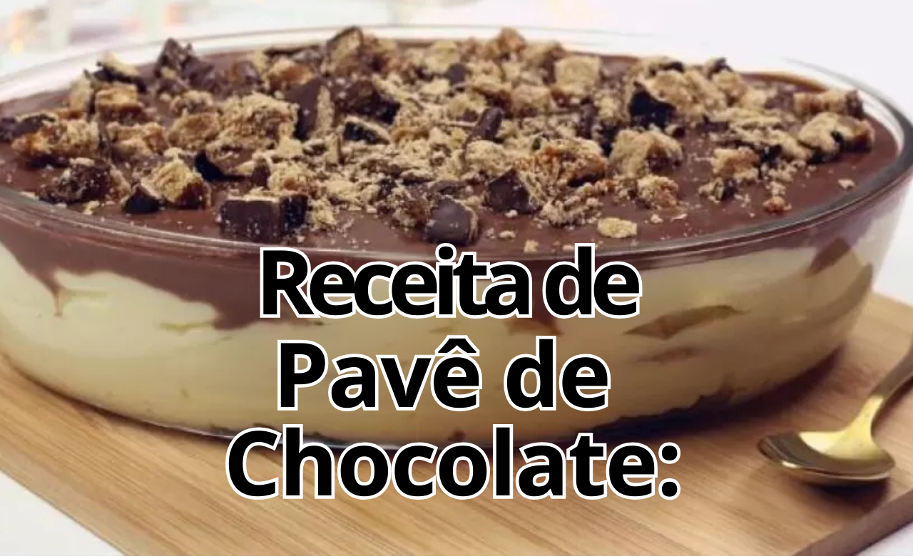 Pavê de Chocolate: