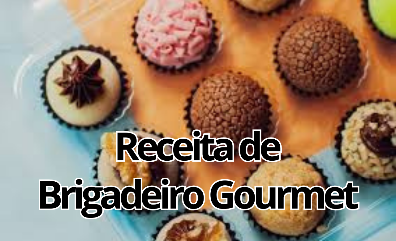 Receita de Brigadeiro Gourmet